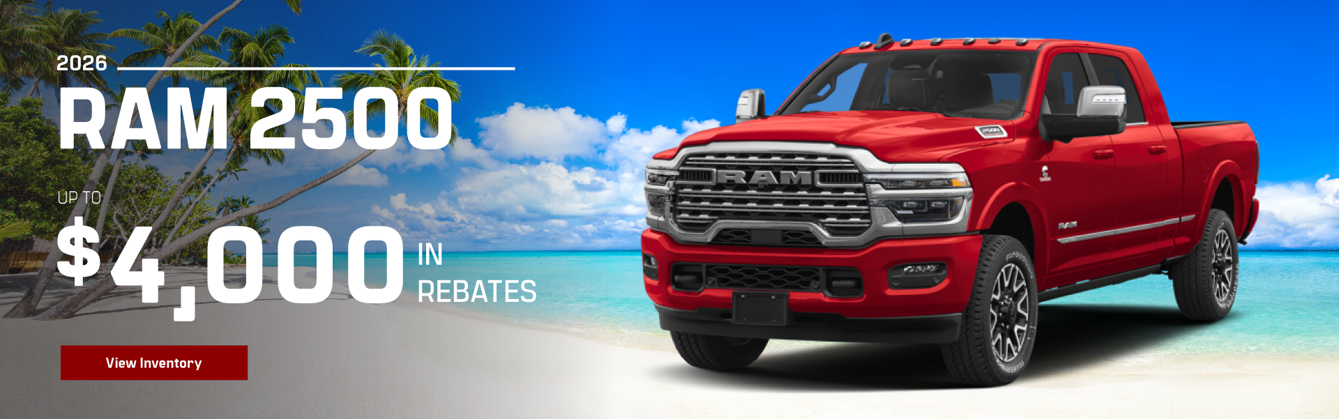 AUG2026-HT-CDJR-SLS-Ram2500Offer-DesktopBanner